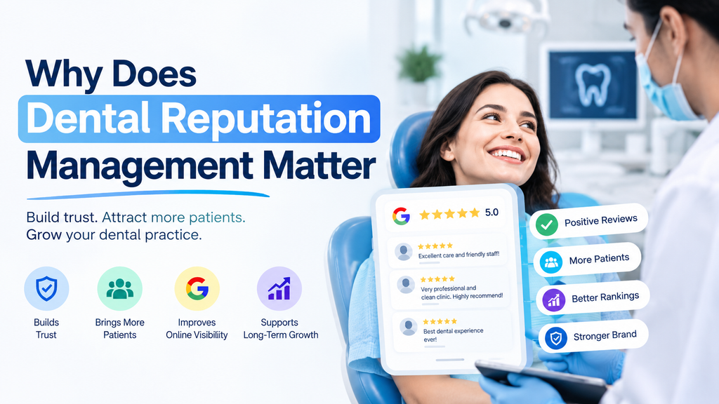 Why Does Dental Reputation Management Matter?
